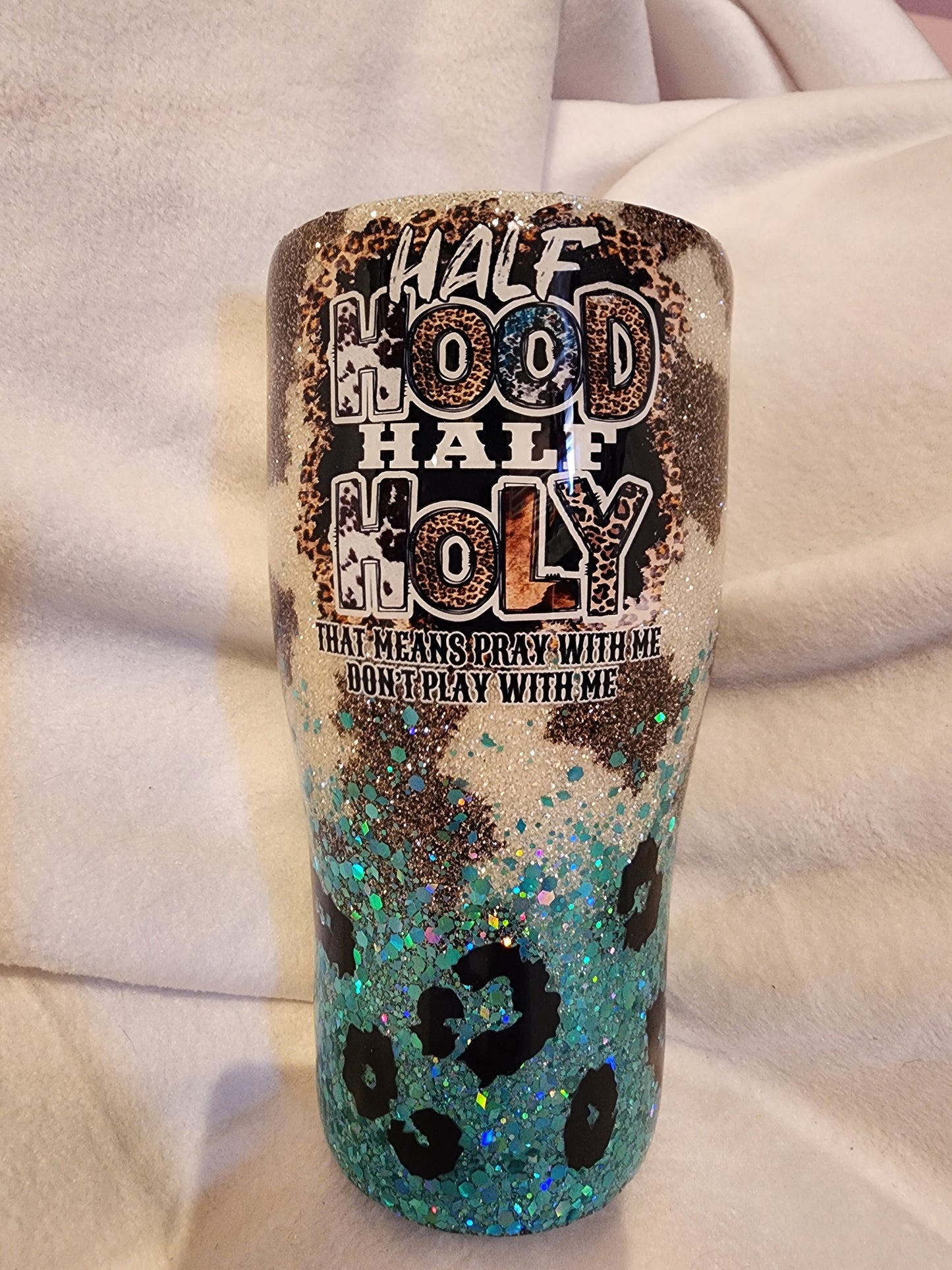 30oz half hood half holy